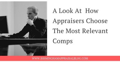 How Do Appraisers Qualify Comps Birmingham Appraisal Blog