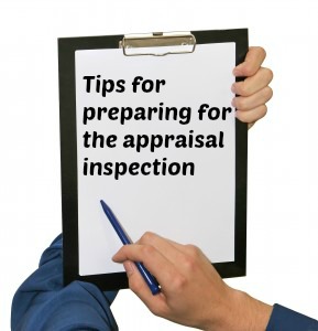 How to prepare for an appraisal inspection