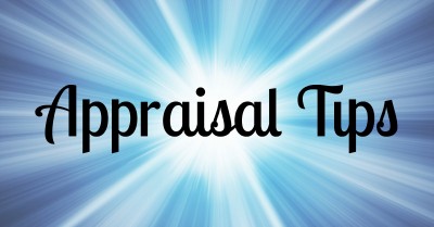 Appraisal Tips