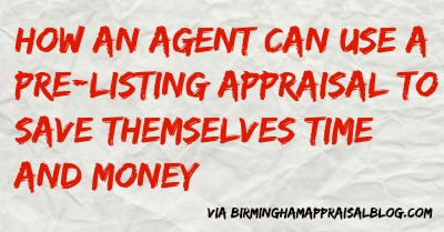 How an agent can use a pre-listing appraisal to save themselves time and money