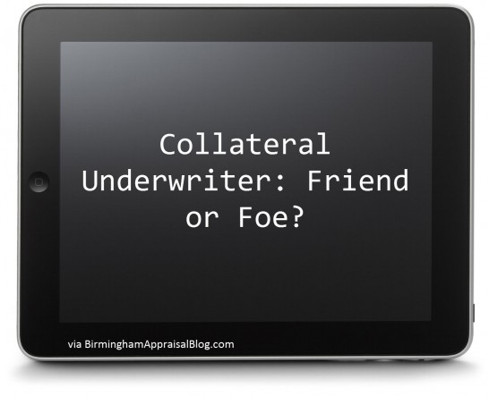 Collateral underwriter friend or foe