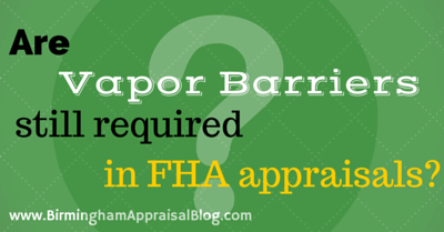 are vapor barriers still required in fha appraisals