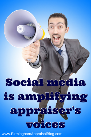 Social media is amplfying appraisers voices