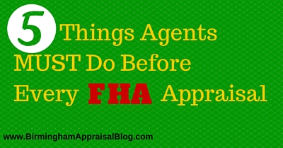 Things Agents Must Do Before Every FHA Appraisal