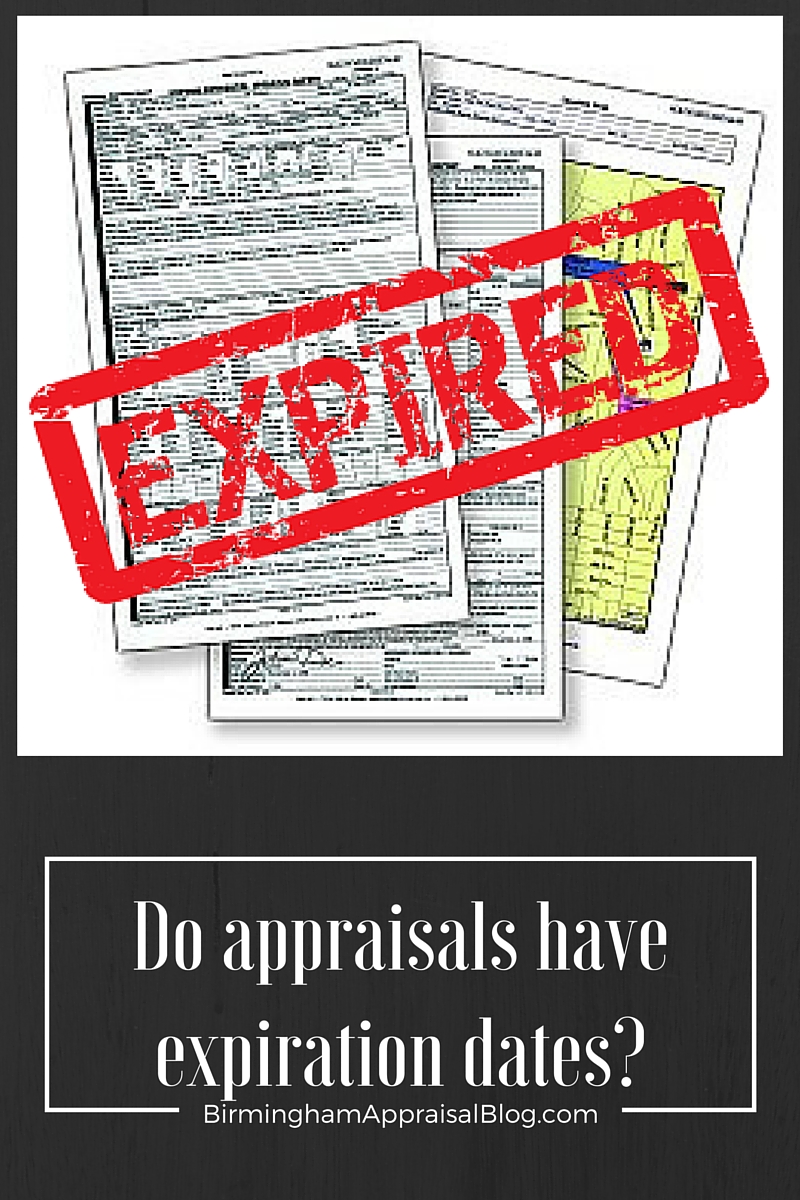Do appraisals have expiration dates
