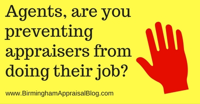 Are agents preventing appraisers from doing their job