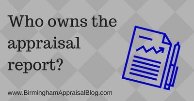 Who owns the appraisal report