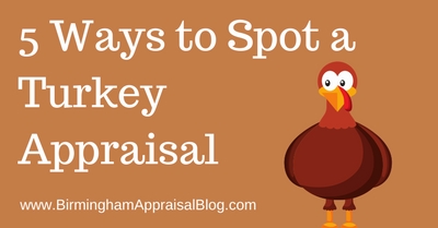 5 Ways to Spot a Turkey Appraisal