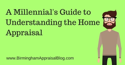 A Millennial's Guide To Understanding The Home Appraisal • Birmingham ...