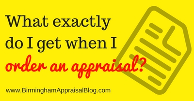 What exactly do I get when I order an appraisal