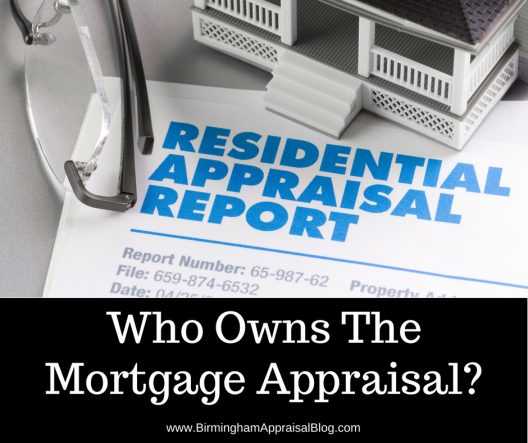 Who Owns The Mortgage Appraisal