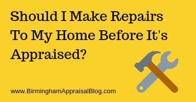 Should I Make Repairs To My Home Before It's Appraised