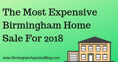 The Most Expensive Birmingham Home Sale For 2018