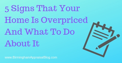 Signs That Your Home Is Overpriced And What To Do About It