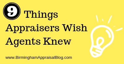 9 Things Appraisers Wish Agents Knew