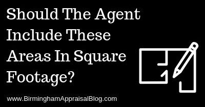 Should The Agent Include These Areas In Square Footage