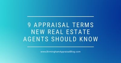 Appraisal Terms New Real Estate Agents Should Know