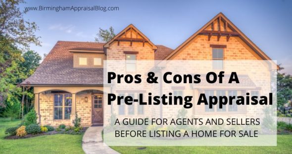 Pre-Listing Appraisal Pros and Cons