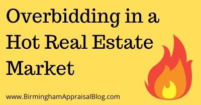 Overbidding in a Hot Real Estate Market