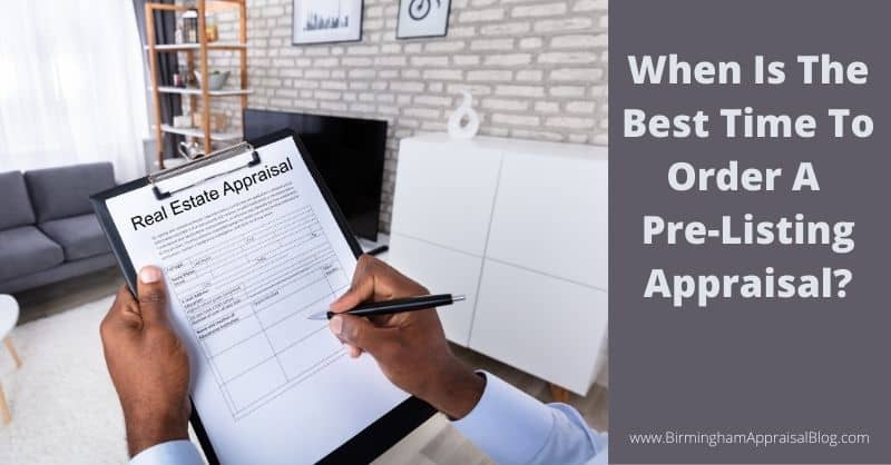 When Should I Order a Pre-listing Appraisal