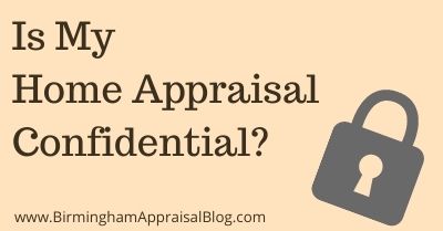 Home Appraisal Confidentiality