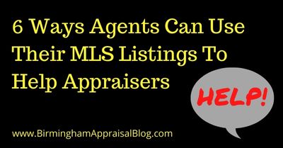 Ways Agents Can Use Their MLS Listings To Help Appraisers
