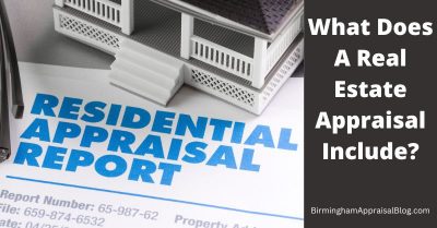 What Does A Real Estate Appraisal Include? • Birmingham Appraisal Blog