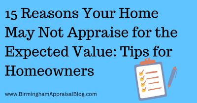 15 Reasons Your Home May Not Appraise for the Expected Value