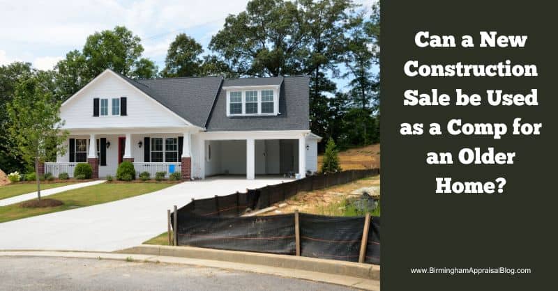Can New Construction be Used in an Appraisal for an Older Home 1