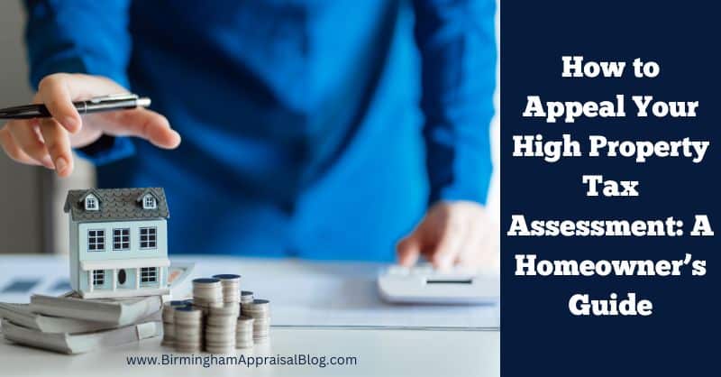 How to Appeal Your High Property Tax Assessment A Homeowner’s Guide