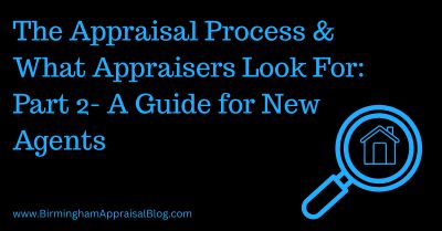 The Appraisal Process & What Appraisers Look For