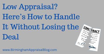 Low Appraisal_Here’s How to Handle It Without Losing the Deal